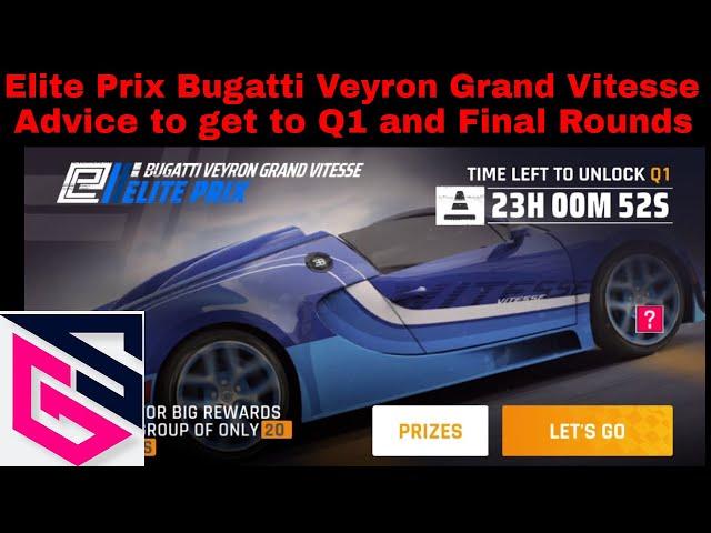 Asphalt 9 - Elite Prix Bugatti Veyron Grand Vitesse-My tips and advice to get to Q1 and final rounds