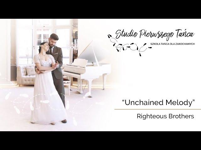 Unchained melody - the righteous brothers I Pierwszy taniec I Wedding Dance IStudio Pierwszego Tańca