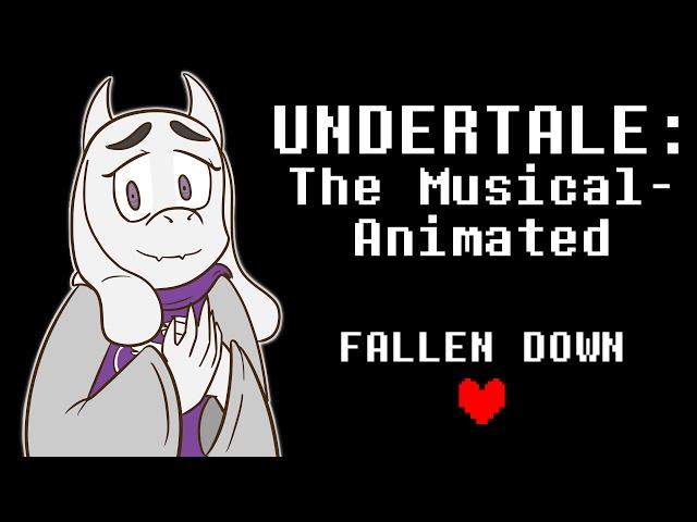 Undertale the Musical Animated- Fallen Down