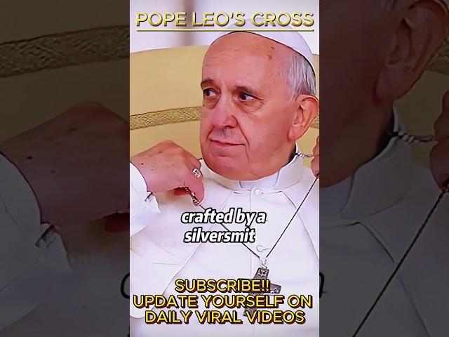 The Cross of POPE LEO XIV #popeleoxiv #vatican #pope