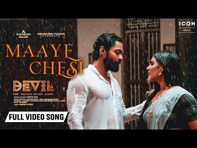 Maaye Chesi Full Video Song - Sid Sriram - Devil Songs - Nandamuri Kalyan Ram, Samyuktha Menon