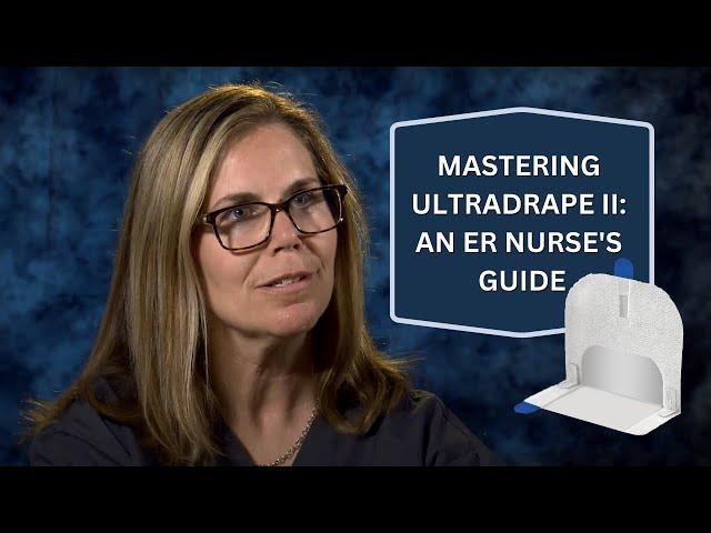 First Look: ER Nurse Shows How UltraDrape II works