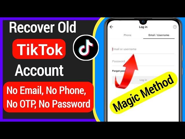 How To Recover TikTok Account Without Email Or Phone Number (Magic Method)