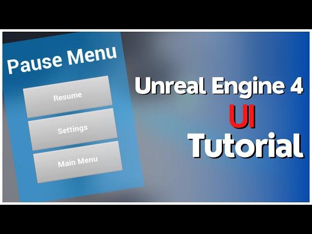 Unreal Engine 4 UI Pause Menu Tutorial