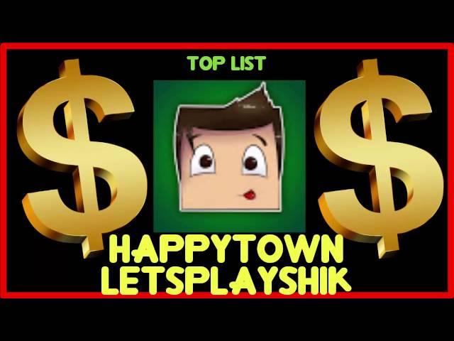 How much does HappyTown LeTSPLaySHiK make on YouTube 2016