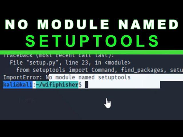 No Module named Setuptools on Kali Linux