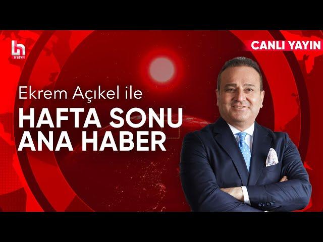 Ekrem Açıkel ile Hafta Sonu Ana Haber (8 Mart 2025)