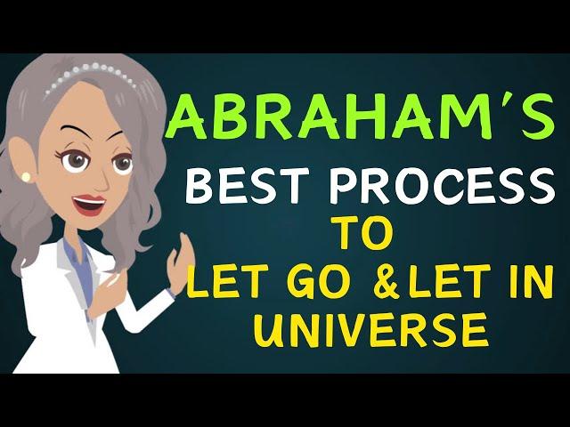 Abraham Hicks 2024 - Abraham's best process to let go &let in the universe Law of attraction