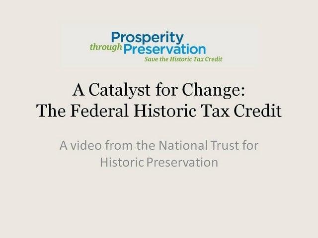 Catalyst for Change: The Federal Historic Tax Credit