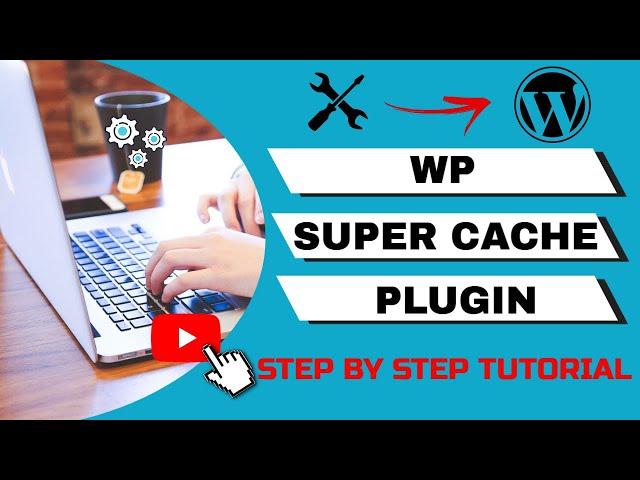 ️ WP Super Cache Plugin Setup Tutorial Video In 2021 