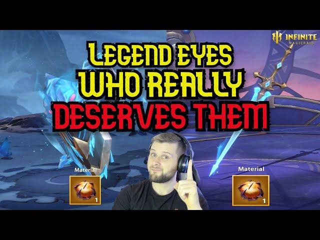 Who Deserves Your Legendary Eye? - Infinite Magicraid