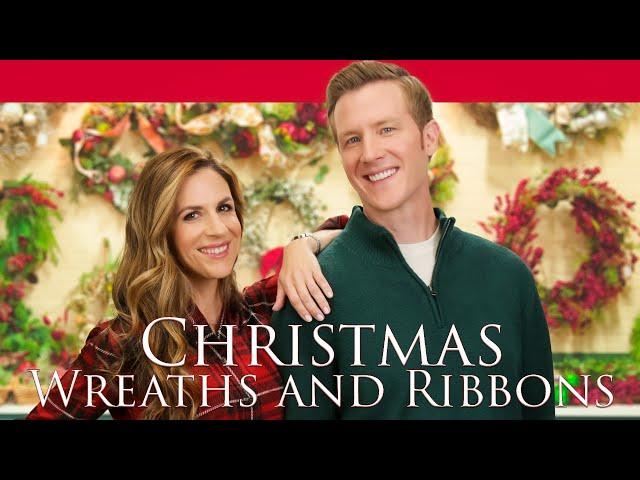 Christmas Wreaths & Ribbons | New Christmas Movie | Kristin Wollett | Casey Elliott