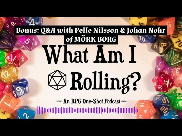 Bonus: Q&A with Pelle Nilsson & Johan Nohr of MÖRK BORG