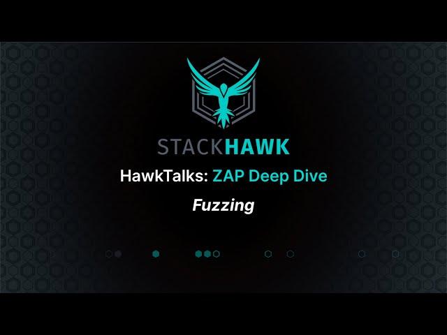 ZAP DeepDive: Fuzzing