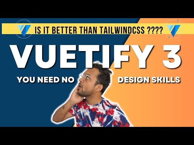 Vuetify 3 - You need no design skills just Vue3