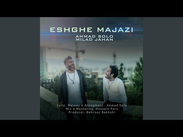 Eshghe Majazi (feat. Milad Jahan)