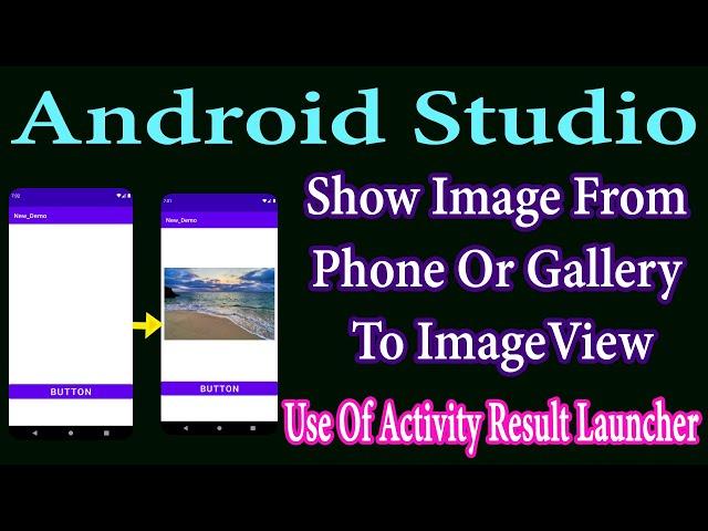 Show Gallery or Phone Image In To ImageView | Android Studio Tutorial