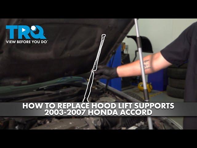 How to Replace Hood Lift Supports 2003-2007 Honda Accord