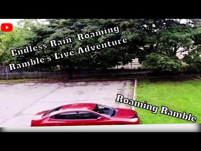 Endless Rain: Roaming Ramble's Live Adventure