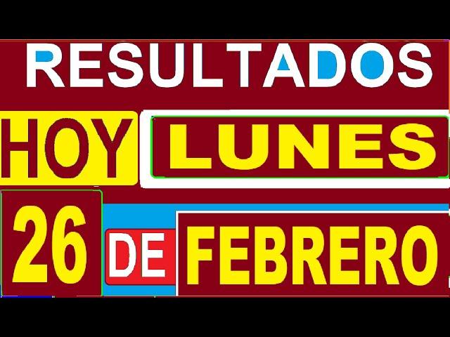 Ultimos RESULTADOS SORTEOS DE LOTERIAS Y CHANCES DE HOY LUNES 26 DE FEBRERO DEL 2024 (actual)