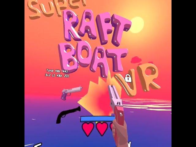 super raft boat vr | the best free vr game