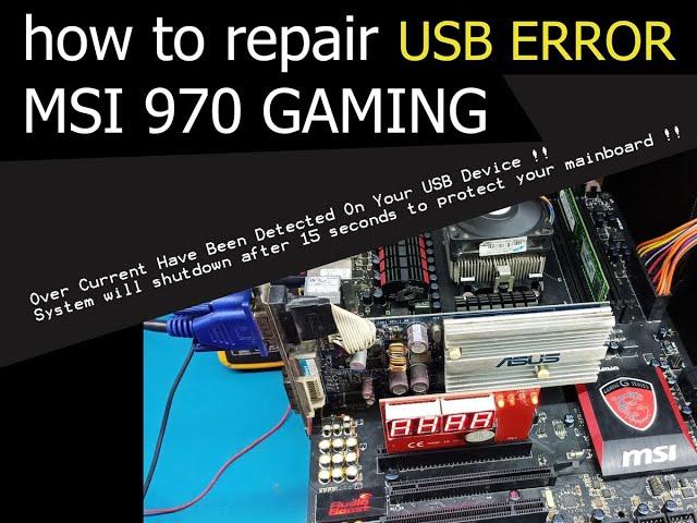 How To Repair MSI 970 Gaming USB Error Shutdown After 15 Second