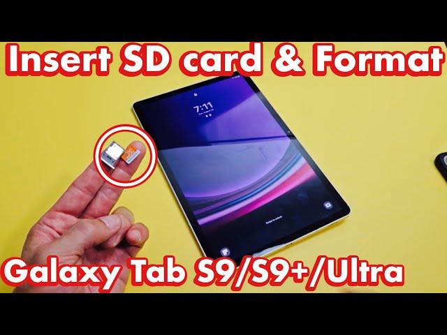 Galaxy Tab S9/S9+/Ultra: How to Insert SD Card & Format