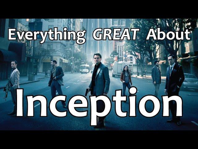 Everything GREAT About Inception!