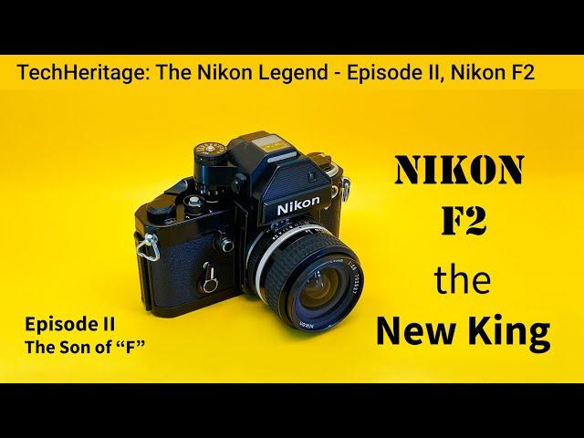 Nikon F2, "The New King",  Episode II of Nikon F Series