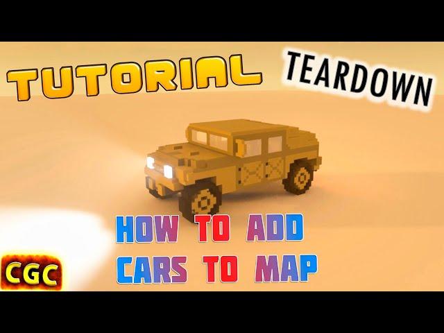 For old 4.6 version TearDown Tutorial 1: How to ADD Cars/Vehicles (MOD install) To MAP