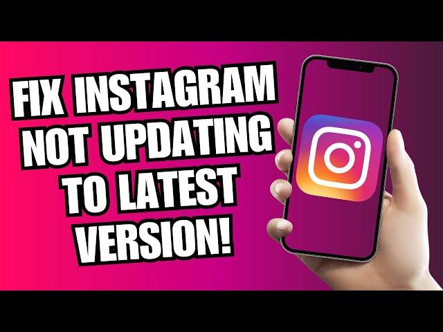 How To Fix Instagram App Not Updating To Latest Version | Instagram Update Not Showing Fix!