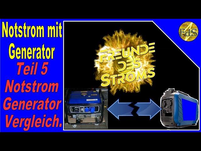 Notstrom Generator Teil 5 / Kennst du die UNTERSCHIEDE von Notstromaggregate / Inverter ?