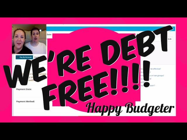 WE'RE DEBT FREE!!! | Happy Budgeter