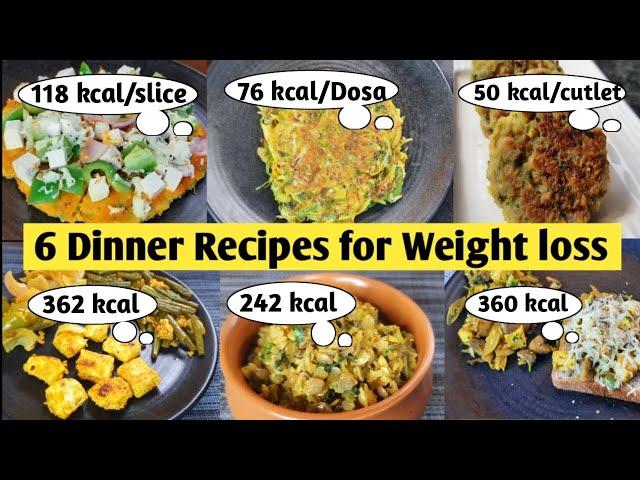 6 Dinner Recipes for weight loss | Healthy Dinner idea | Easy dinner recipe for weight loss