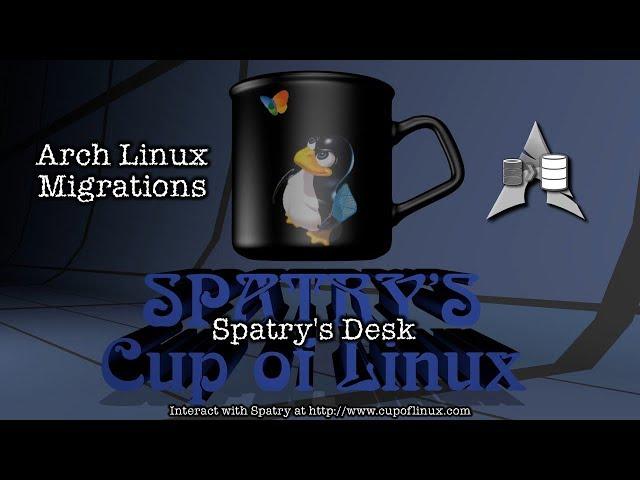 Spatry's Desk: Arch Linux Migrations