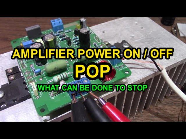 Dealing with amplifier power on/off pop sounds