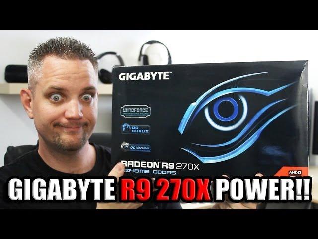 Ultra Settings for the Budget Minded Buyer! GIGABYTE R9 270X Windforce OC