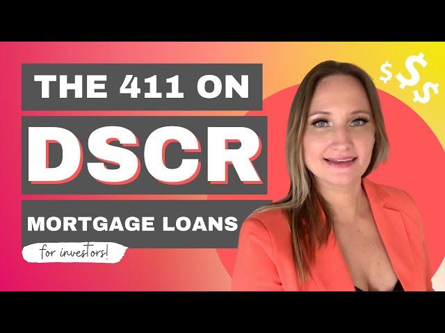 The 411 on DSCR Mortgage Loans for Investors