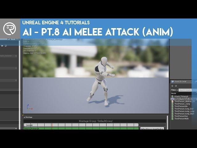 Unreal Engine 4 Tutorial - AI - Part 8 Melee Attacks (Animation)