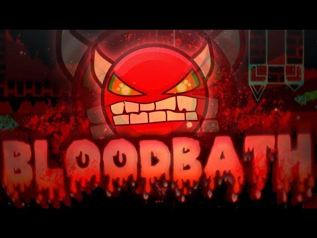 BLOODBATH extreme DEMON 100% by RIOT | Geometry Dash