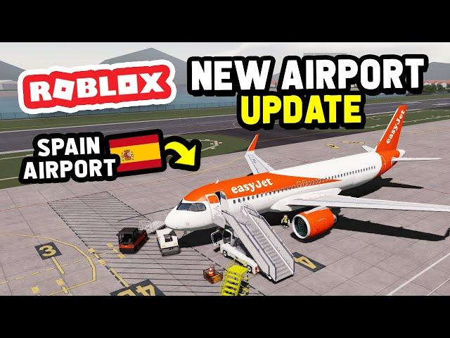 NEW SPAIN AIRPORT UPDATE is Finally Here! and It's AMAZXING!