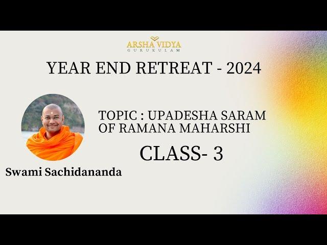 Upadēśa Sāram Class 3 of 9 with Swami Sachidananda