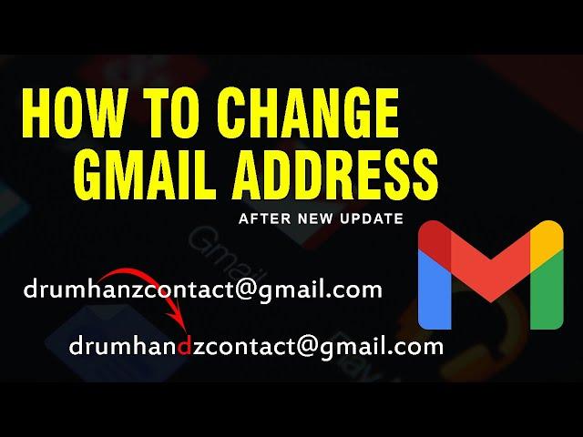 How To Change Gmail Address - Change Email Tutorial