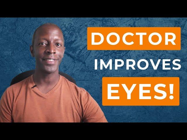 How A Doctor Improved Eyesight