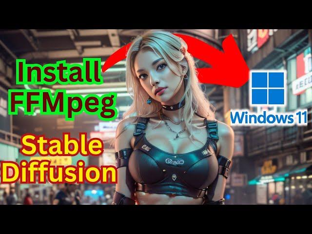 How To Install FFMpeg On Windows 11 For Stable Diffusion And Other Software