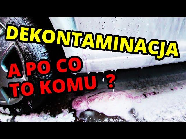 DEKONTAMINACJA - A po co to komu? Przygotowanie LAKIERU pod WOSK