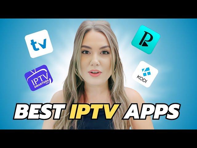 Best IPTV Apps For 2024