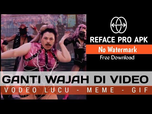 REFACE APP PRO | APLIKASI UNTUK MENGGANTI WAJAH DI VIDEO