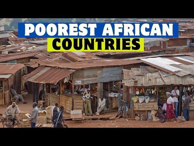 Top 10 Poorest Countries in Africa