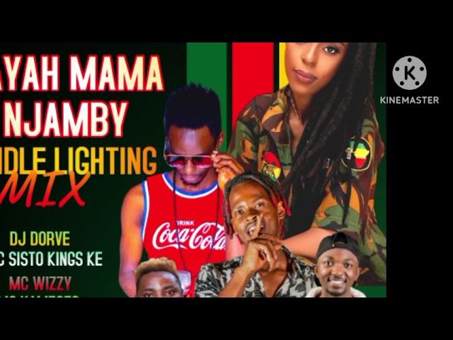 FAYAH MAMA NJAMBY TRIBUTE  AND CANDLE LIGHTING  BY MC SISTO KINGS KE, DJ DORVE,MC KAMAZOZO,MC WIZZY